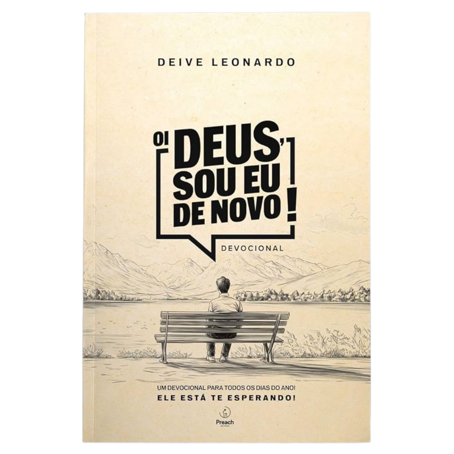 Oi Deus, Sou Eu De Novo - Deive Leonardo