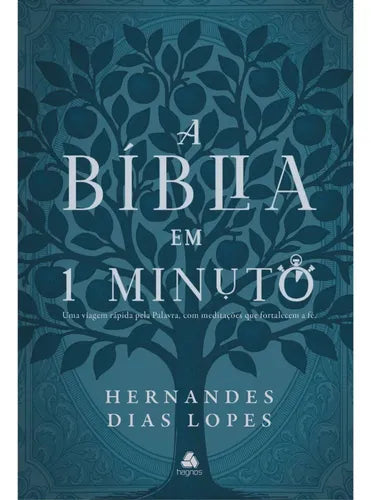 A Bíblia em Um Minuto - Hernandes Dias Lopes