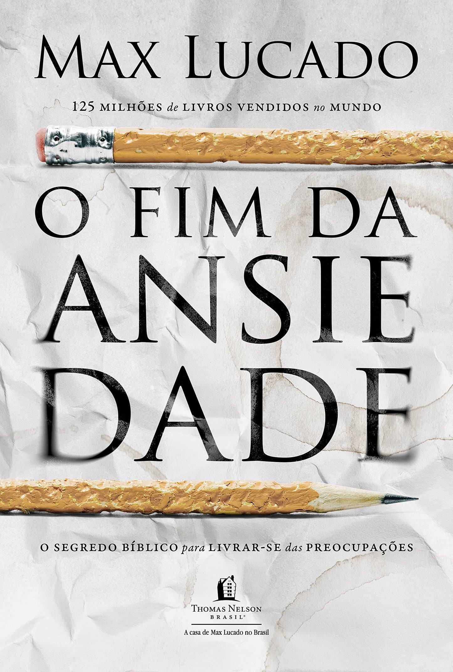 O Fim da Ansiedade - Max Lucado