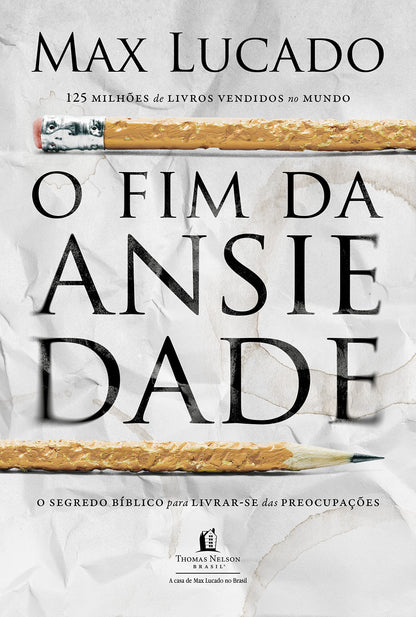 O Fim da Ansiedade - Max Lucado